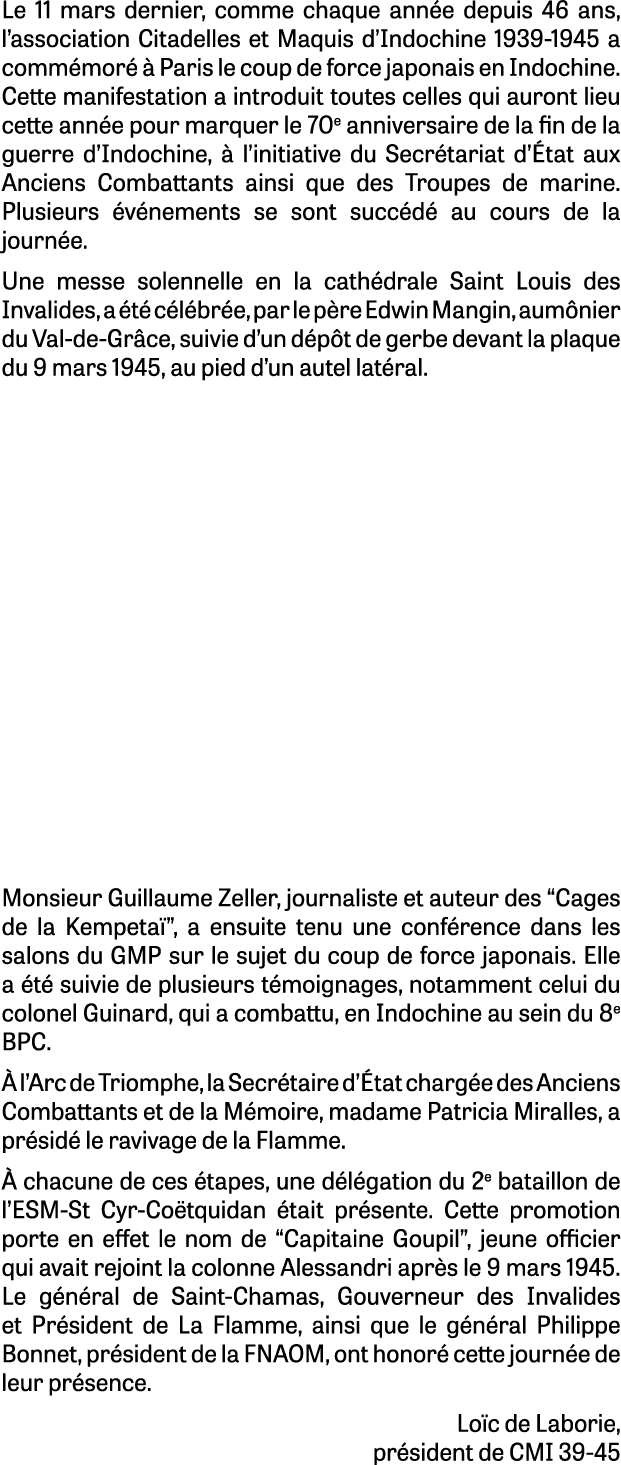 Le 11 mars dernier, comme chaque ann e depuis 46 ans, l’association Citadelles et Maquis d’Indochine 1939-1945 a comm...