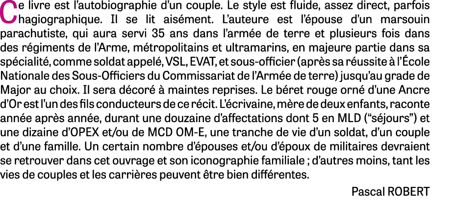 Ce livre est l’autobiographie d’un couple. Le style est fluide, assez direct, parfois hagiographique. Il se lit ais m...