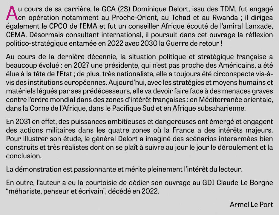 Au cours de sa carri re, le GCA (2S) Dominique Delort, issu des TDM, fut engag en op ration notamment au Proche-Orie...