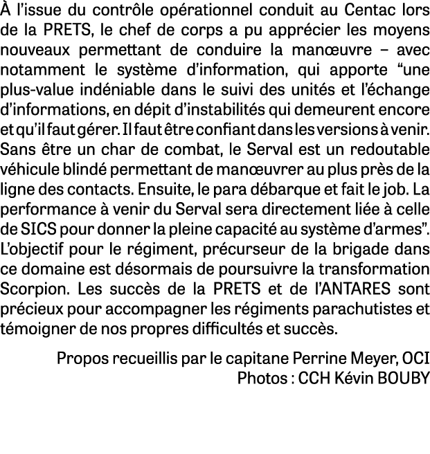  l’issue du contr le op rationnel conduit au Centac lors de la PRETS, le chef de corps a pu appr cier les moyens nou...