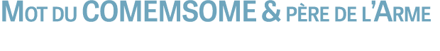 Mot du COMEMSOME & p re de l’Arme