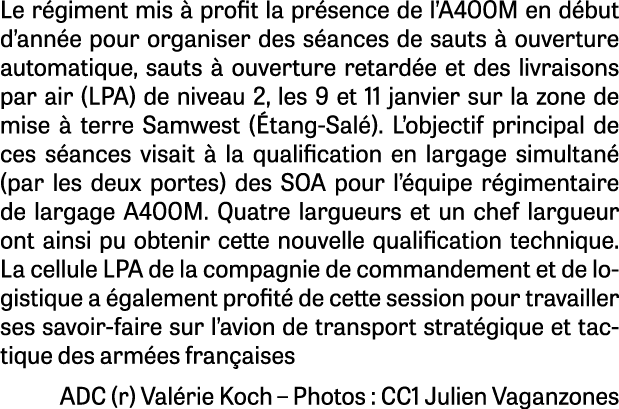 Le r giment mis  profit la pr sence de l’A400M en d but d’ann e pour organiser des s ances de sauts   ouverture auto...