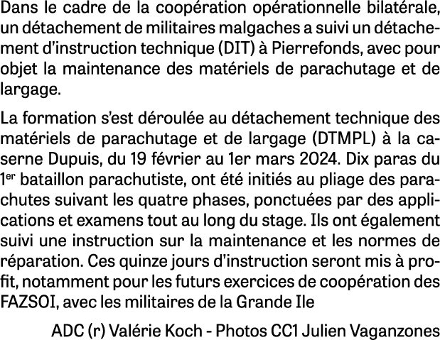 Dans le cadre de la coop ration op rationnelle bilat rale, un d tachement de militaires malgaches a suivi un d tachem...
