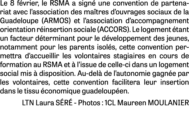 Le 8 f vrier, le RSMA a sign une convention de partenariat avec l’association des ma tres d’ouvrages sociaux de la G...