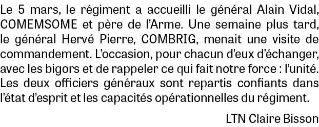 Le 5 mars, le r giment a accueilli le g n ral Alain Vidal, COMEMSOME et p re de l’Arme. Une semaine plus tard, le g n...