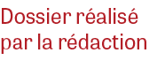Dossier r alis par la r daction