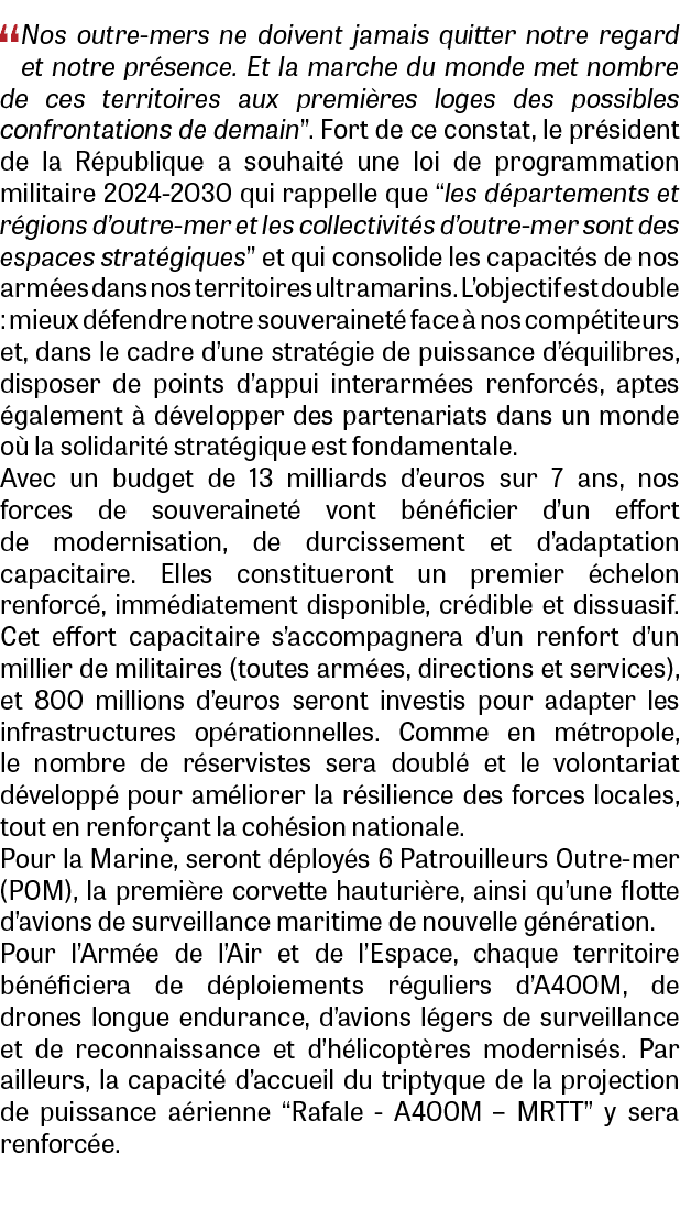 “Nos outre-mers ne doivent jamais quitter notre regard et notre pr sence. Et la marche du monde met nombre de ces ter...
