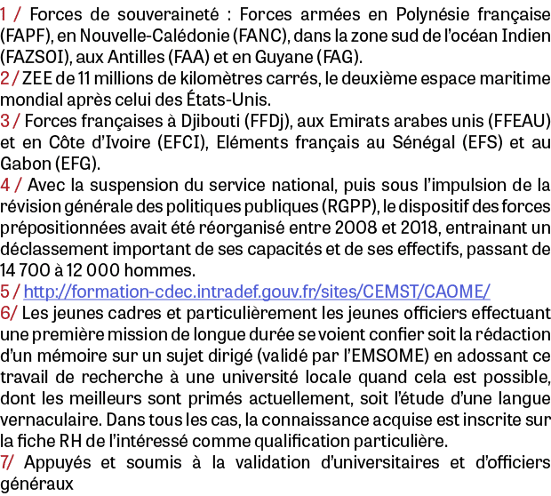1 / Forces de souverainet : Forces arm es en Polyn sie fran aise (FAPF), en Nouvelle-Cal donie (FANC), dans la zone ...