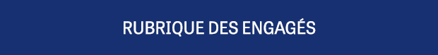RUBRIQUE DES engag s
