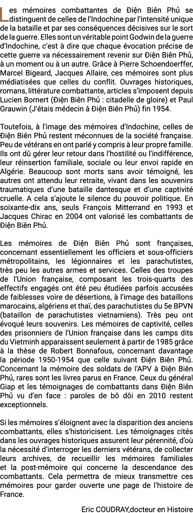 Les m moires combattantes de i n Bi n Ph  se distinguent de celles de l’Indochine par l’intensit  unique de la batai...