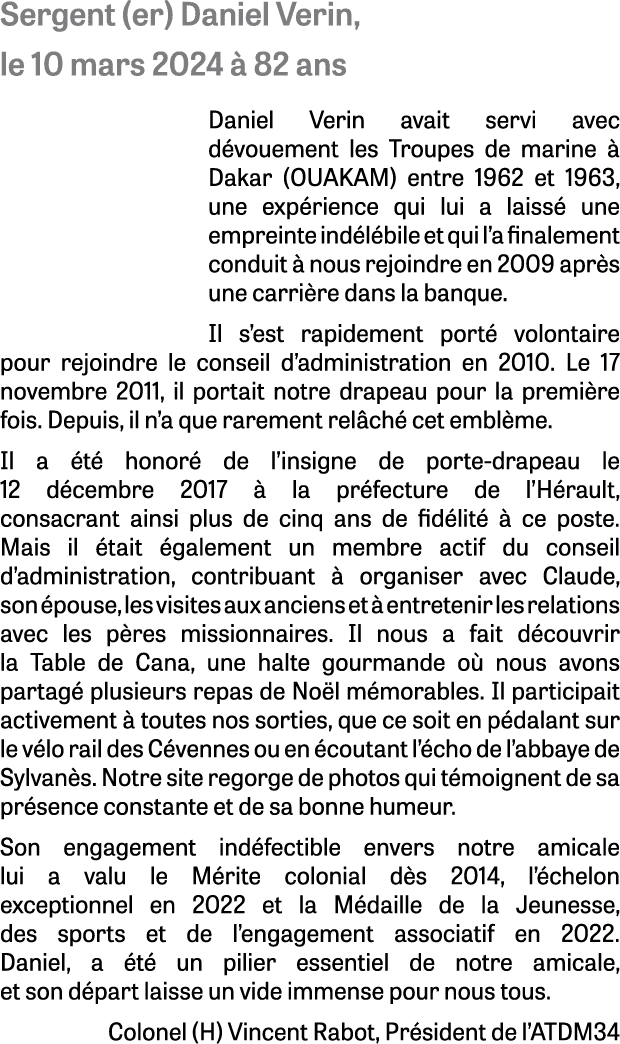 Sergent (er) Daniel Verin, le 10 mars 2024  82 ans Daniel Verin avait servi avec d vouement les Troupes de marine   ...
