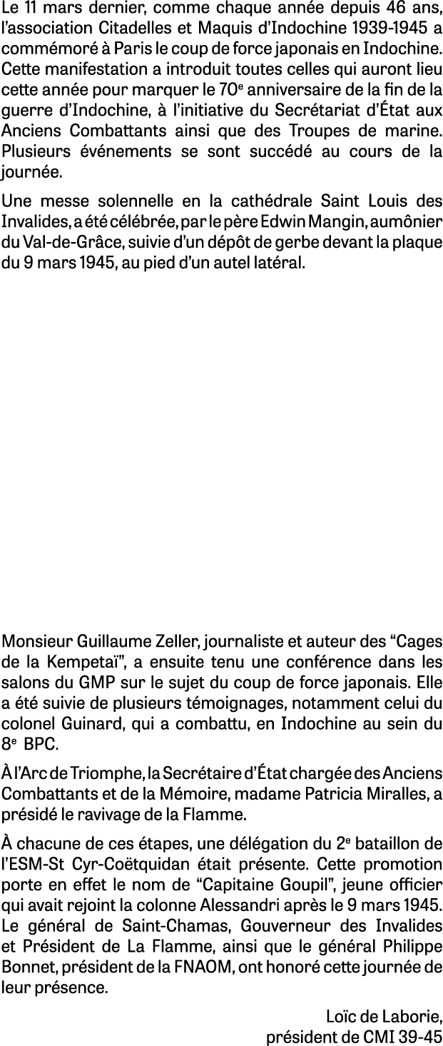 Le 11 mars dernier, comme chaque ann e depuis 46 ans, l’association Citadelles et Maquis d’Indochine 1939-1945 a comm...