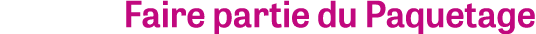 Faire partie du Paquetage 