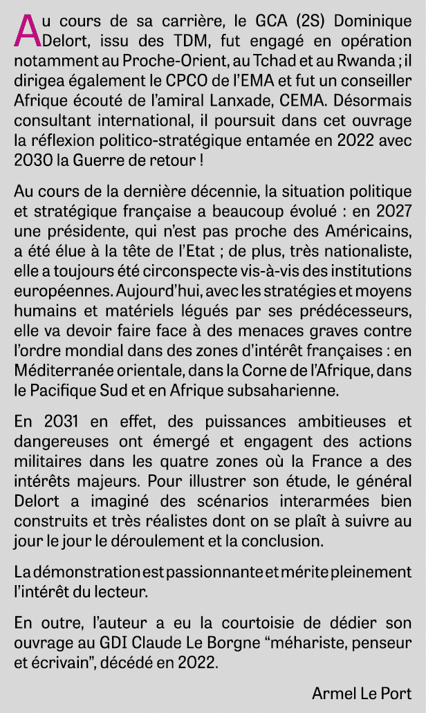 Au cours de sa carri re, le GCA (2S) Dominique Delort, issu des TDM, fut engag en op ration notamment au Proche-Orie...