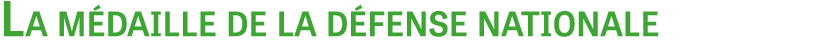 La m daille de la d fense nationale