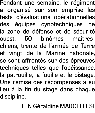 Pendant une semaine, le r giment a organis sur son emprise les tests d’ valuations op rationnelles des  quipes cynot...