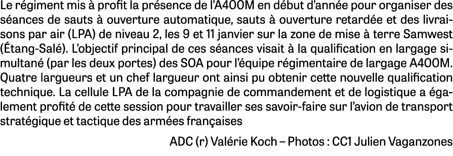 Le r giment mis  profit la pr sence de l’A400M en d but d’ann e pour organiser des s ances de sauts   ouverture auto...