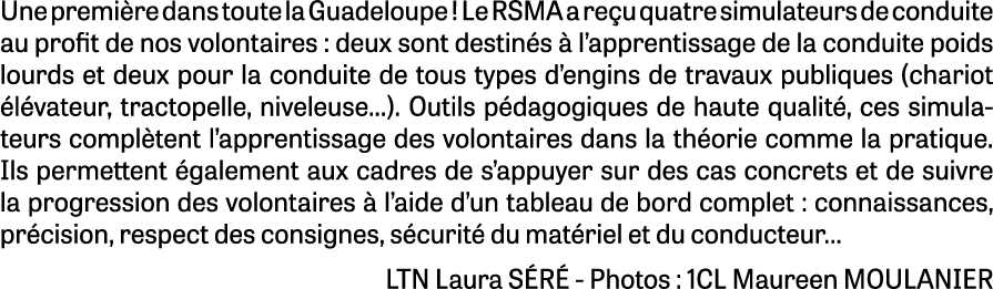 Une premi re dans toute la Guadeloupe ! Le RSMA a re u quatre simulateurs de conduite au profit de nos volontaires : ...