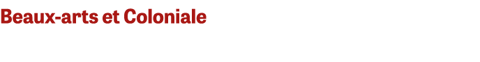 Beaux arts et Coloniale