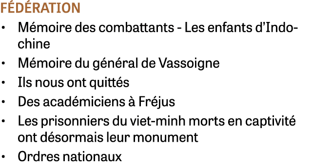 f d ration • M moire des combattants Les enfants d’Indochine • M moire du g n ral de Vassoigne • Ils nous ont quitt s...
