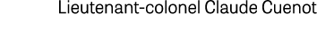 Lieutenant colonel Claude Cuenot