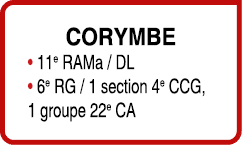 CORYMBE • 11e RAMa / DL • 6e RG / 1 section 4e CCG, 1 groupe 22e CA