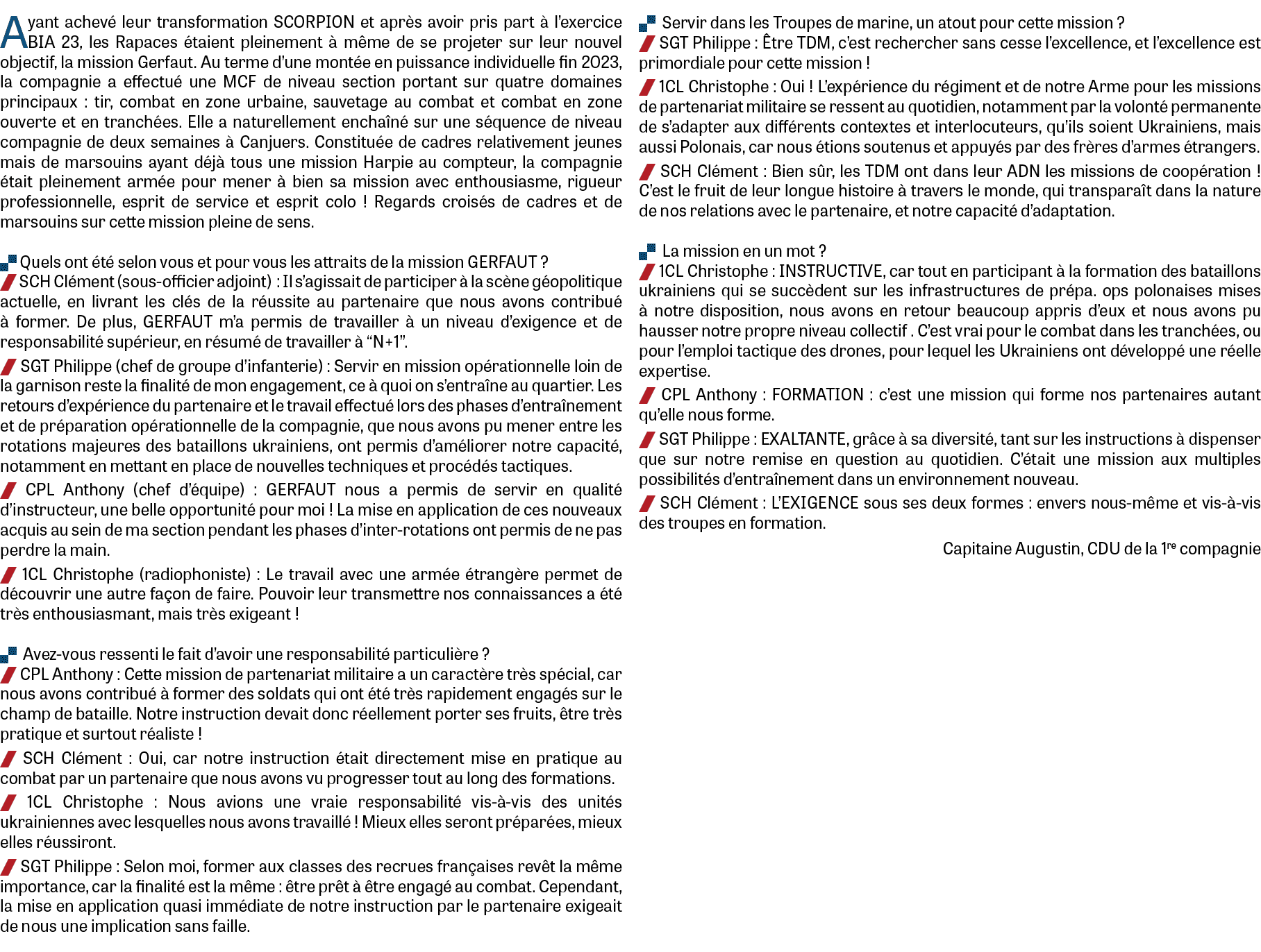 Ayant achev leur transformation SCORPION et apr s avoir pris part   l’exercice BIA 23, les Rapaces  taient pleinemen...