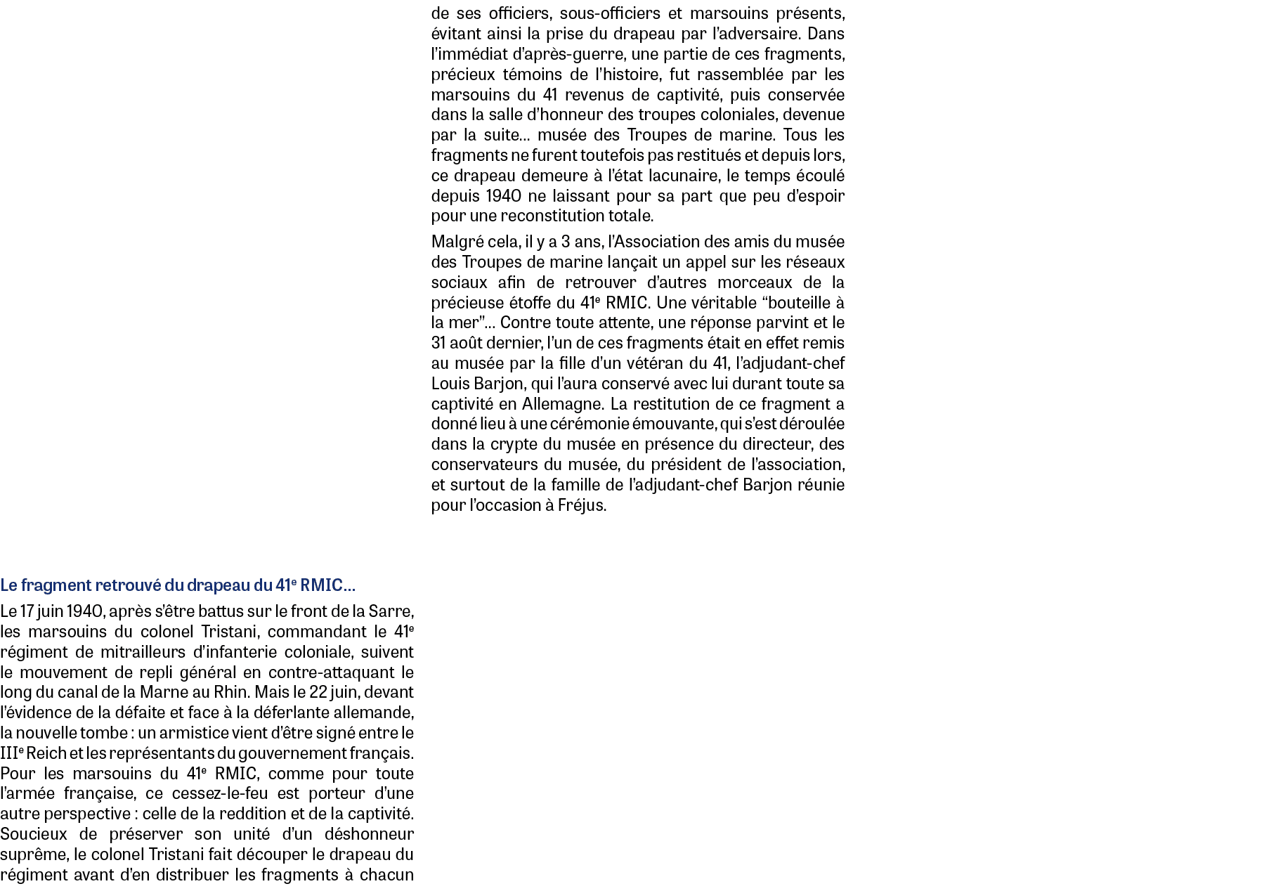 Le fragment retrouv du drapeau du 41e RMIC… Le 17 juin 1940, apr s s’ tre battus sur le front de la Sarre, les marso...
