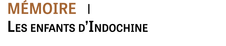 m moire i Les enfants d’Indochine