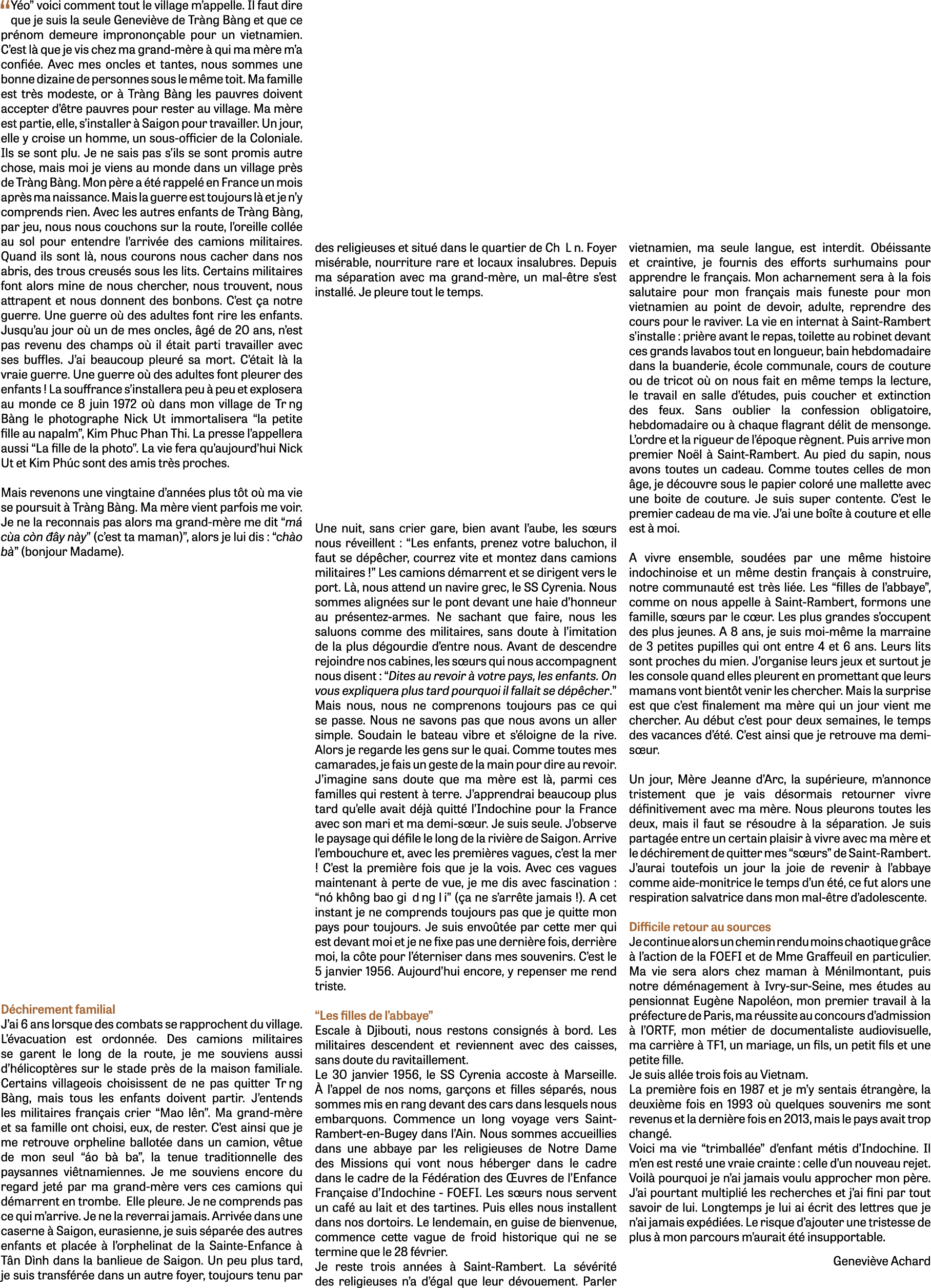 “ Y o” voici comment tout le village m’appelle. Il faut dire que je suis la seule Genevi ve de Tr ng B ng et que ce p...