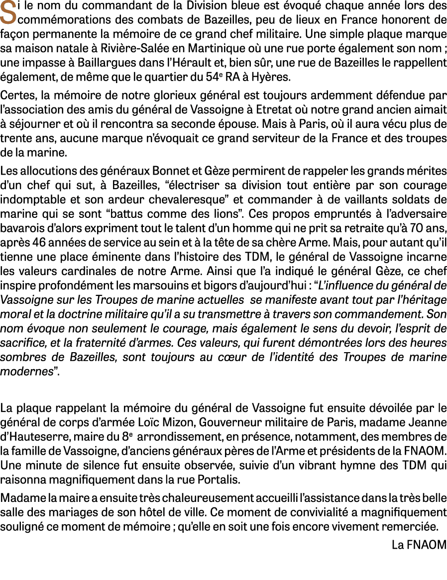 Si le nom du commandant de la Division bleue est voqu  chaque ann e lors des comm morations des combats de Bazeilles...
