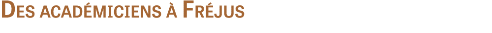 Des acad miciens  Fr jus
