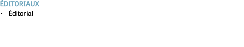  ditoriaux • ditorial 