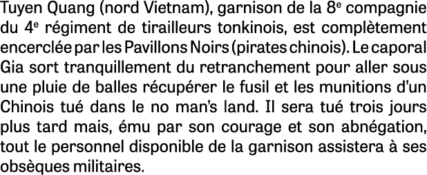 Tuyen Quang (nord Vietnam), garnison de la 8e compagnie du 4e r giment de tirailleurs tonkinois, est compl tement enc...