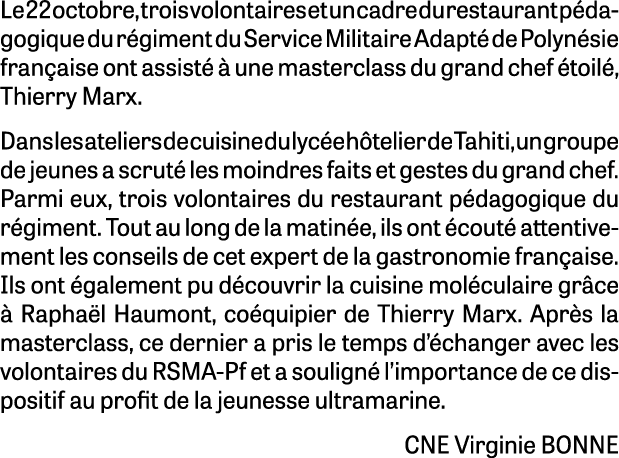 Le 22 octobre, trois volontaires et un cadre du restaurant p dagogique du r giment du Service Militaire Adapt de Pol...