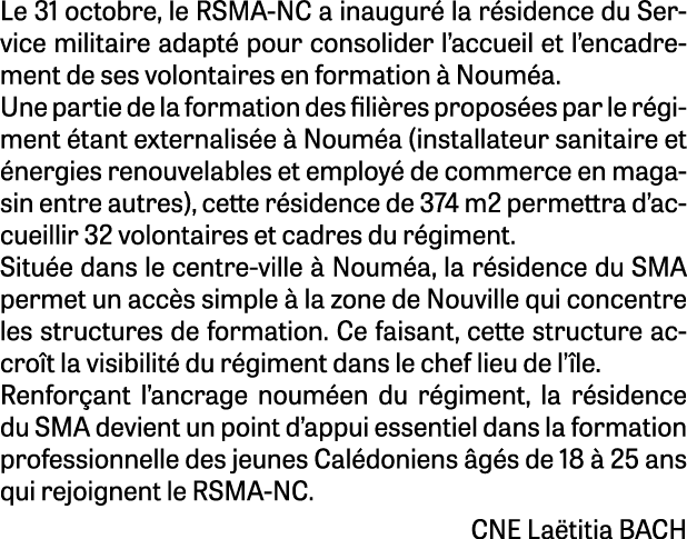 Le 31 octobre, le RSMA NC a inaugur la r sidence du Service militaire adapt  pour consolider l’accueil et l’encadrem...