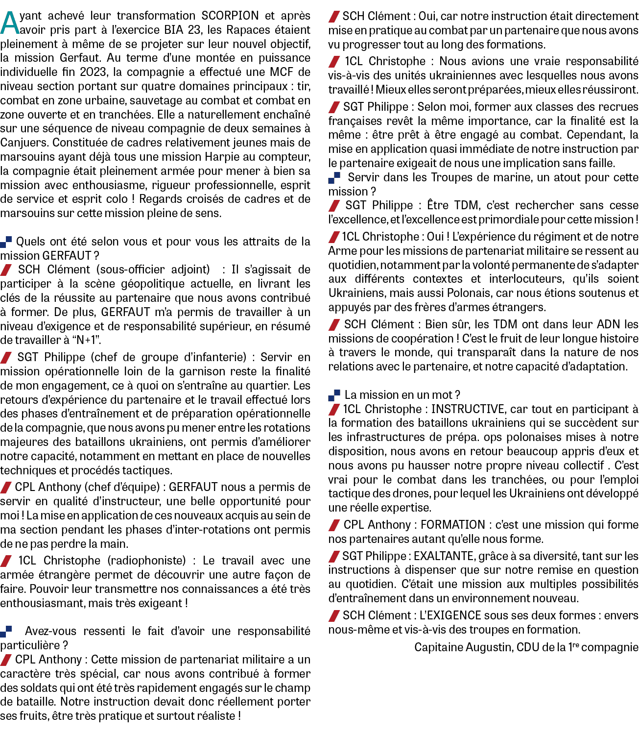 Ayant achev leur transformation SCORPION et apr s avoir pris part   l’exercice BIA 23, les Rapaces  taient pleinemen...