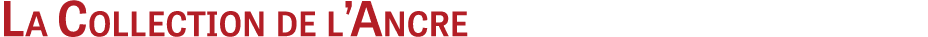 La Collection de l’Ancre