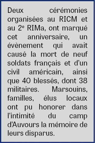 Deux c r monies organis es au RICM et au 2e RIMa, ont marqu cet anniversaire, un  v nement qui avait caus  la mort d...