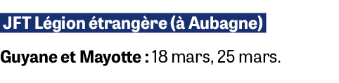  JFT L gion trang re (  Aubagne) Guyane et Mayotte : 18 mars, 25 mars.