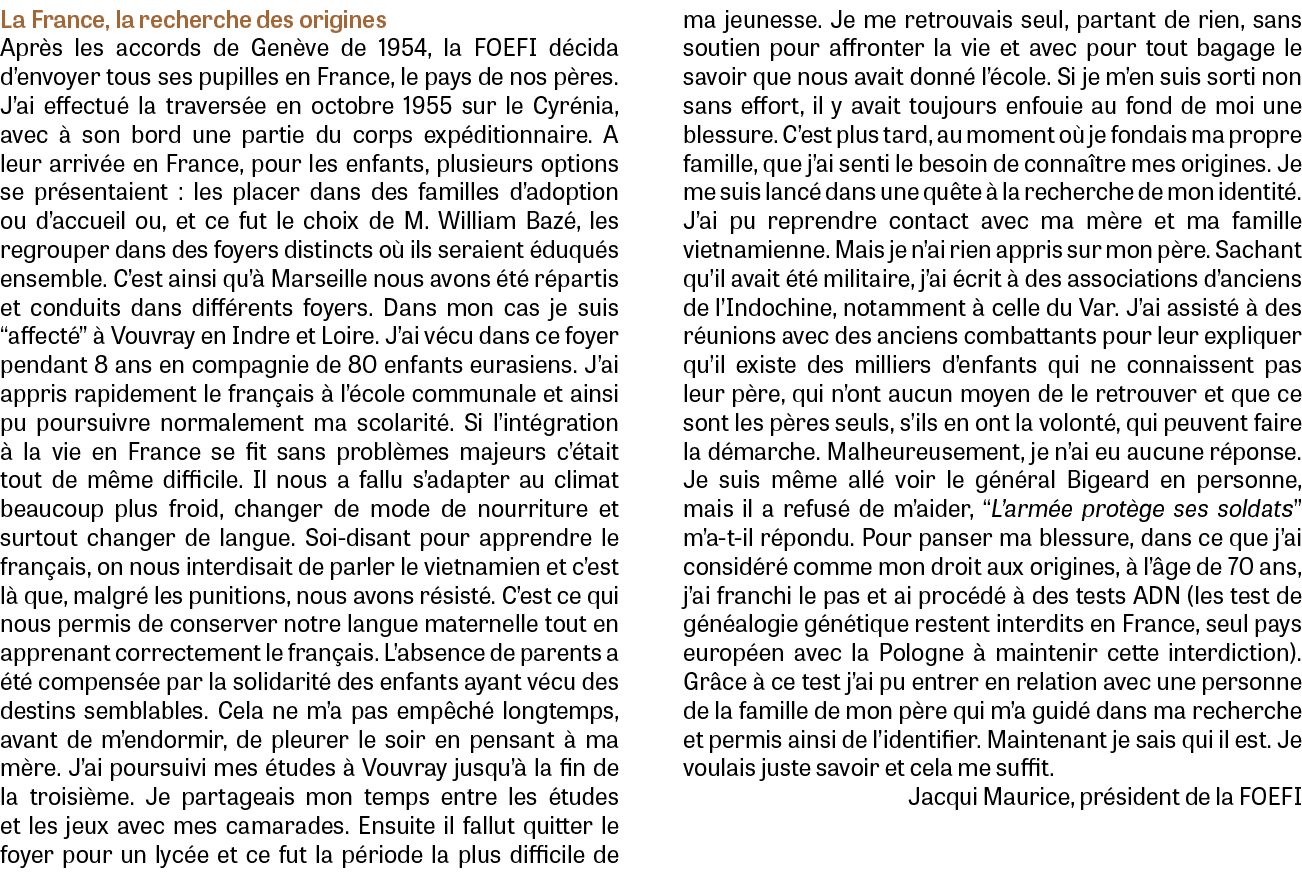 La France, la recherche des origines Apr s les accords de Gen ve de 1954, la FOEFI d cida d’envoyer tous ses pupilles...