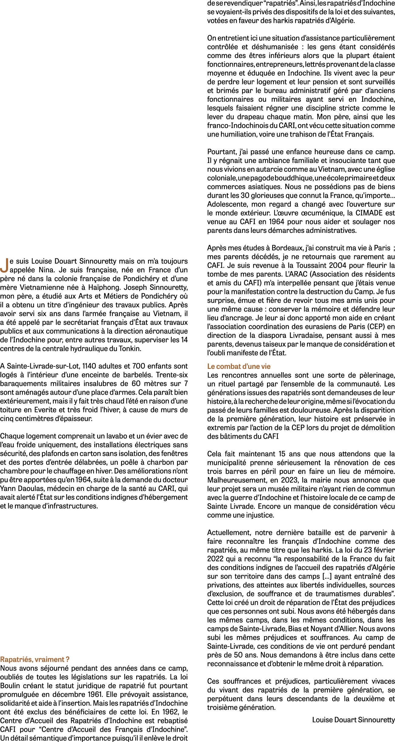 Je suis Louise Douart Sinnouretty mais on m’a toujours appel e Nina. Je suis fran aise, n e en France d’un p re n da...