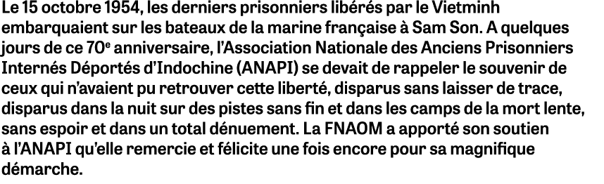 Le 15 octobre 1954, les derniers prisonniers lib r s par le Vietminh embarquaient sur les bateaux de la marine fran a...