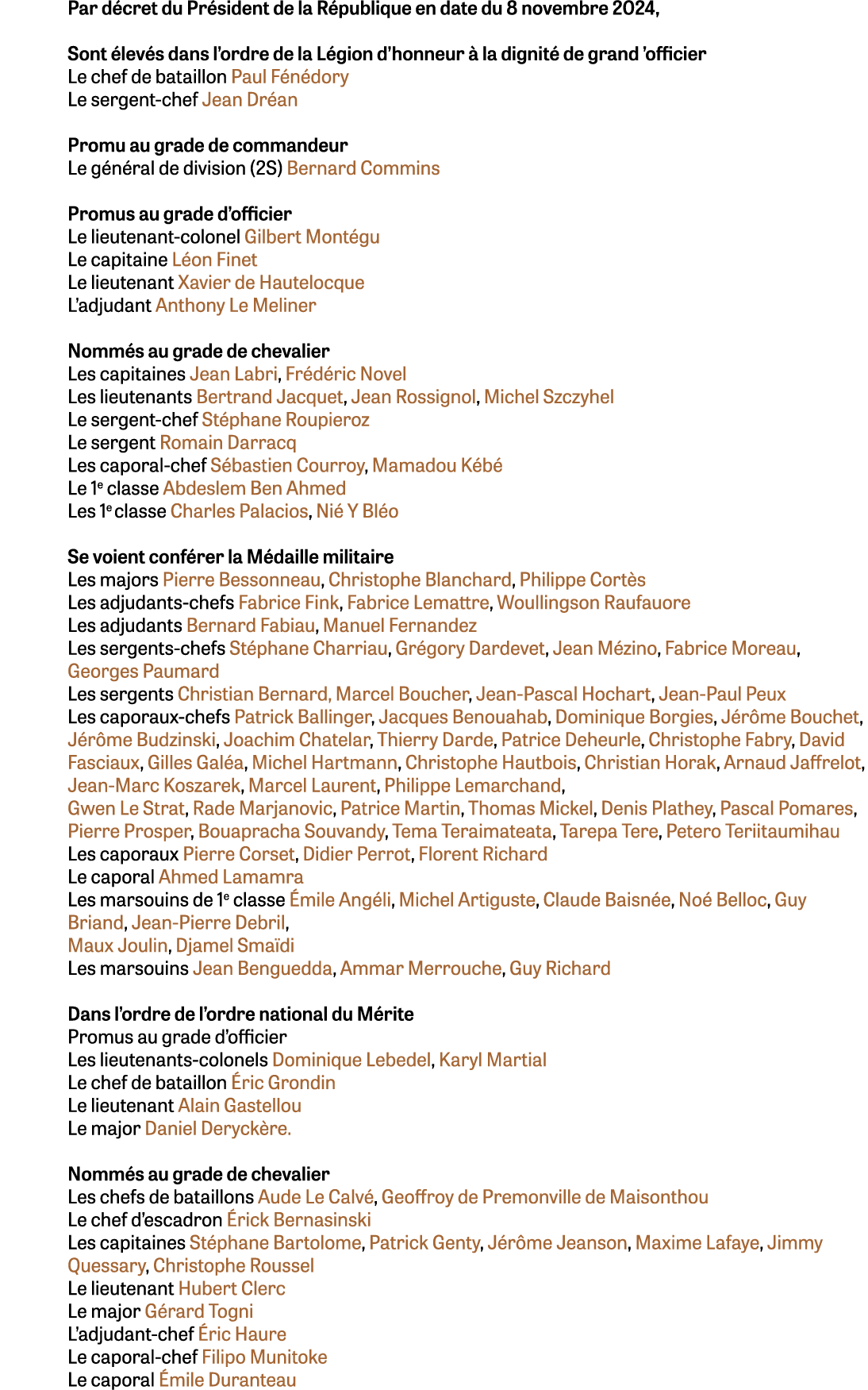 Par d cret du Pr sident de la R publique en date du 8 novembre 2024, Sont lev s dans l’ordre de la L gion d’honneur ...