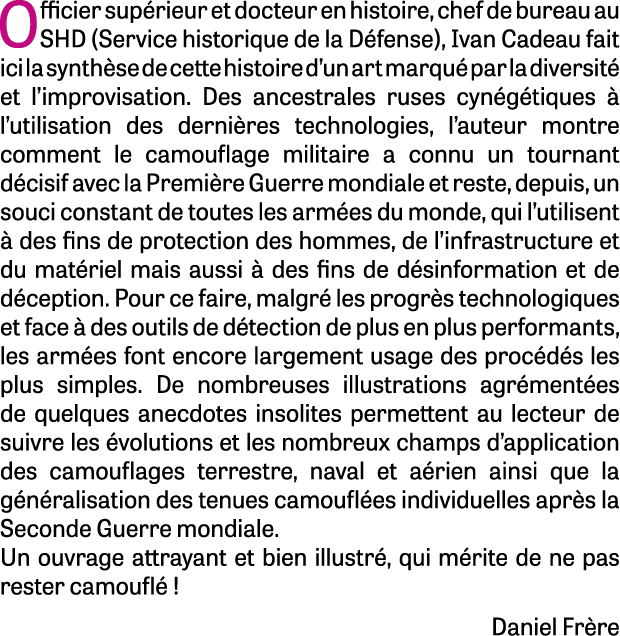 Officier sup rieur et docteur en histoire, chef de bureau au SHD (Service historique de la D fense), Ivan Cadeau fait...