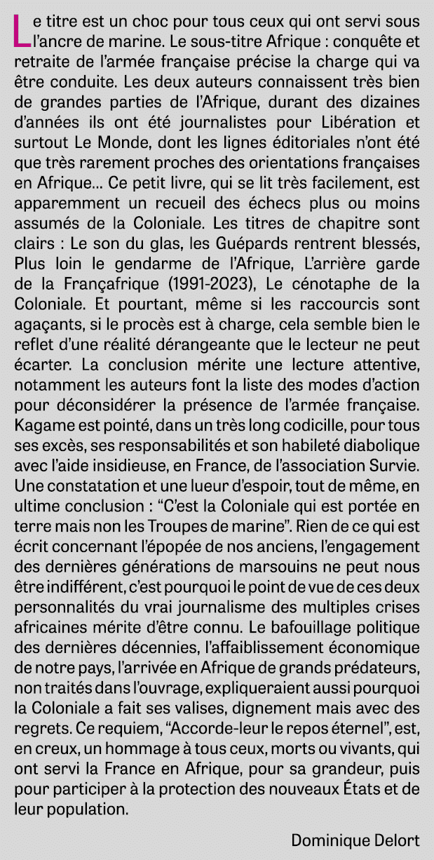 Le titre est un choc pour tous ceux qui ont servi sous l’ancre de marine. Le sous titre Afrique : conqu te et retrait...
