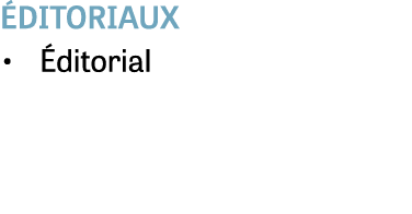  ditoriaux • ditorial 