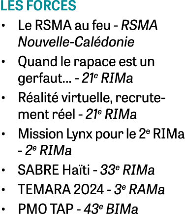 les forces • Le RSMA au feu RSMA Nouvelle Cal donie • Quand le rapace est un gerfaut… 21e RIMa • R alit virtuelle, r...