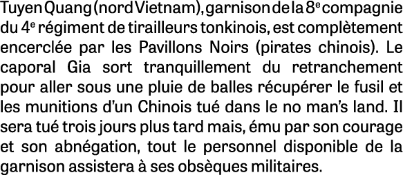 Tuyen Quang (nord Vietnam), garnison de la 8e compagnie du 4e r giment de tirailleurs tonkinois, est compl tement enc...
