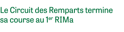 Le Circuit des Remparts termine sa course au 1er RIMa 
